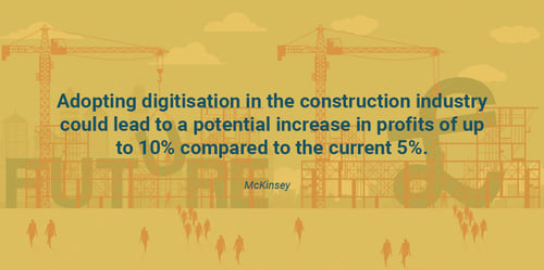 Future of the Construction Industry in the Age of Digitisation